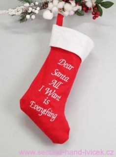 Mikulášská punčocha na nadílku "Dear Santa, All I Want is Everything"